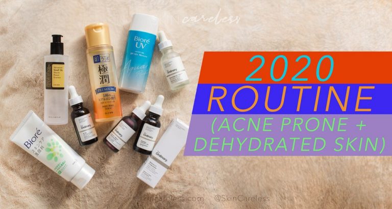 Best routine for acne prone and dehydrated skin