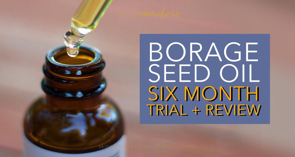 Borage seed oil six month trial and review