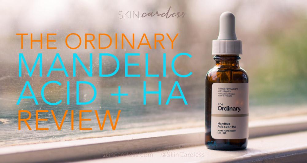 The Ordinary Mandelic Acid + HA review