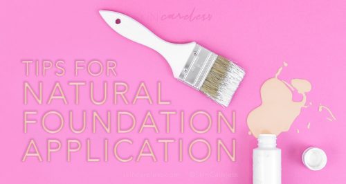 Tips for natural foundation application