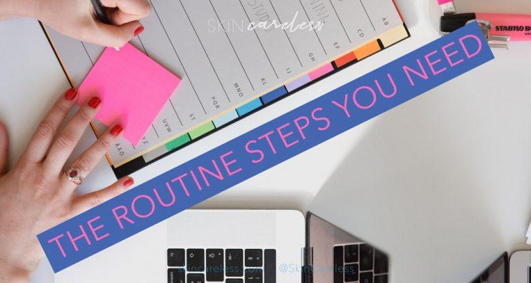 The routine steps you need