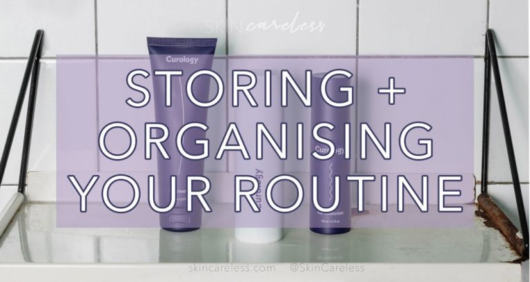 Storing and organising your routine